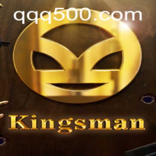 Kingsman: The Realm of Strategy and Mastery in QQ500.COM