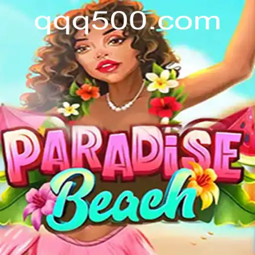 Explore the Thrills of ParadiseBeach with QQ500.COM: Your Gateway to Virtual Adventure