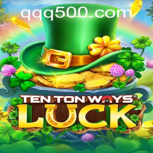 Exploring the Exciting World of TenTonWaysLuck